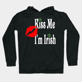 Kiss Me I'm Irish Hoodie